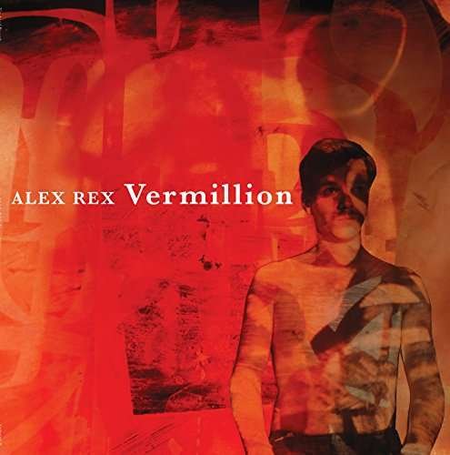 Cover for Alex Rex · Vermillion (LP) (2017)