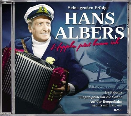 Cover for Hans Albers · Hoppla Jetzt Komm Ich - Seine Großen Erfolge (CD) (2017)