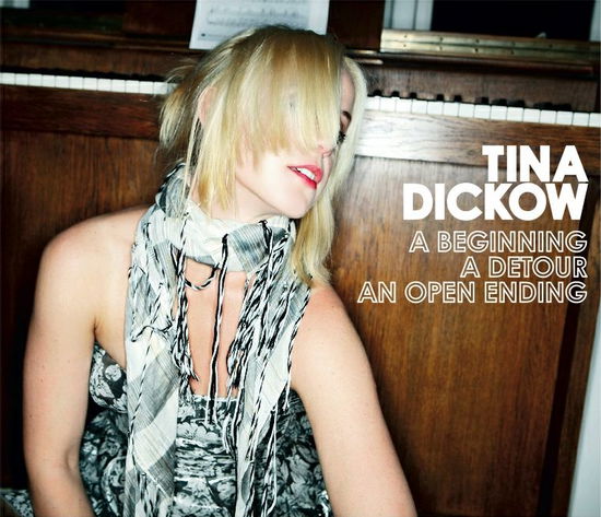 A Beginning, a Detour, an Open Ending - Tina Dickow - Musik -  - 5708422001753 - 2008