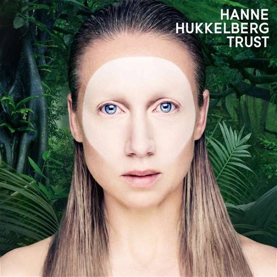 Cover for Hukkelberg Hanne · Trust (CD) (2017)
