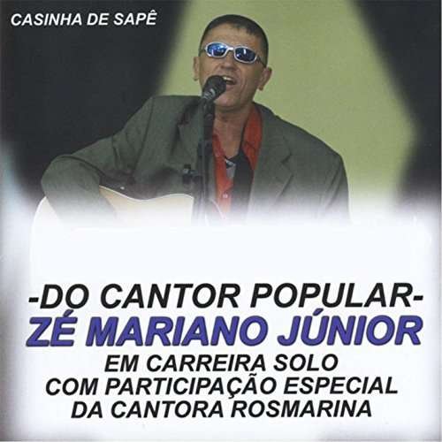 Cover for Ze Mariano Junior · Album Casinha De Sape Do Cantor Popular (CD) (2013)