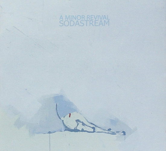 Cover for Sodastream  · A Minor Revival (CD) (2003)