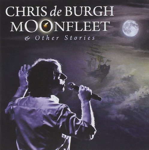 Cover for Chris De Burgh · Moonfleet &amp; Other Stories (CD) [Reissue edition] (2019)