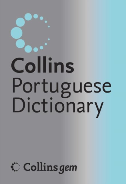 Collins Gem Portuguese Dictionary, 4e - HarperCollins Publishers - Livres - HarperCollins - 9780007208753 - 27 décembre 2005