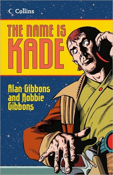 Cover for Alan Gibbons · The Name is Kade - Read On (Paperback Book) (2012)