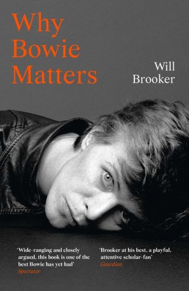 Why Bowie Matters - Will Brooker - Książki - HarperCollins Publishers - 9780008313753 - 7 stycznia 2021