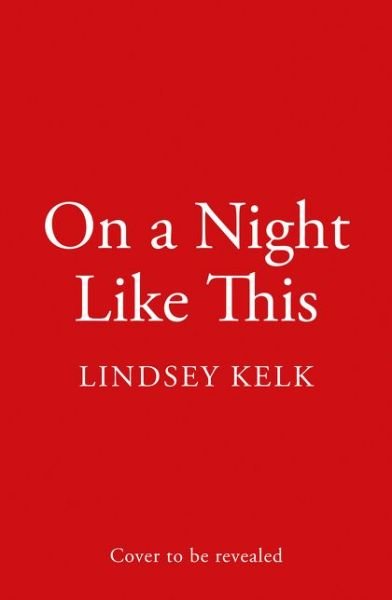 Cover for Lindsey Kelk · On a Night Like This (Paperback Bog) (2022)