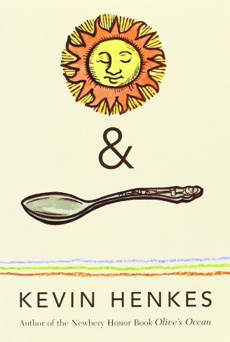 Cover for Kevin Henkes · Sun &amp; Spoon (Paperback Book) [Reissue edition] (2017)