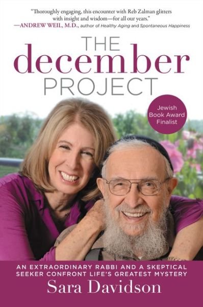 Cover for Sara Davidson · The December Project: An Extraordinary Rabbi and a Skeptical Seeker Confront Life's Greatest Mystery (Paperback Bog) (2015)