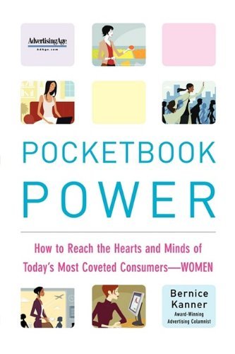 Cover for Bernice Kanner · Pocketbook Power: How to Reach the Hearts and Minds of Today's Most Coveted Consumers - Women (Paperback Book) (2004)