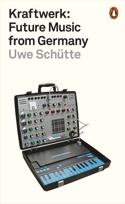 Cover for Uwe Schutte · Kraftwerk: Future Music from Germany (Paperback Book) (2020)