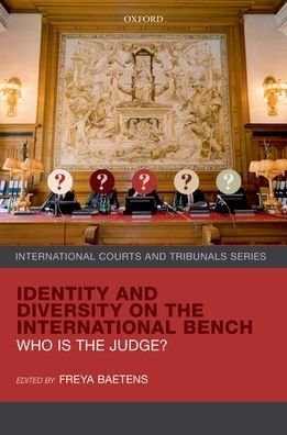 Cover for Identity and Diversity on the International Bench: Who is the Judge? - International Courts and Tribunals Series (Gebundenes Buch) (2020)