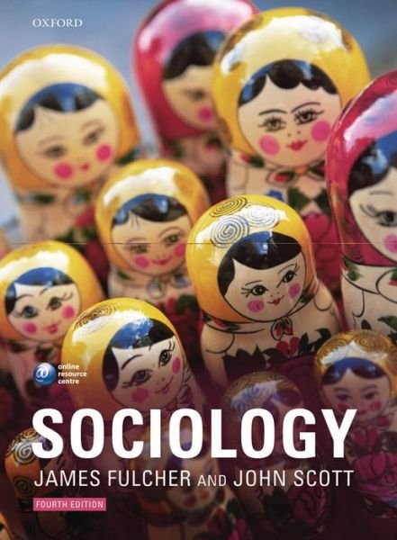 Cover for Fulcher, James (Honorary University Fellow, Department of Sociology, University of Leicester) · Sociology (Paperback Book) [4 Revised edition] (2011)