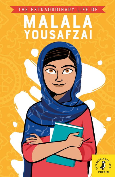 Cover for Hiba Noor Khan · The Extraordinary Life of Malala Yousafzai - Extraordinary Lives (Pocketbok) (2019)