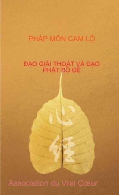 Cover for Association du Vrai Coeur · Phap Mon Cam Lo - Dao Giai Thoat Va Dao Phat Bo De (Paperback Bog) (2019)
