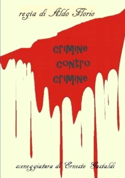 Cover for Ernesto Gastaldi · Crimine contro crimine (Paperback Book) (2020)
