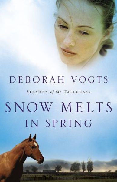 Snow Melts in Spring - Seasons of the Tallgrass - Deborah Vogts - Books - Zondervan - 9780310292753 - June 16, 2009