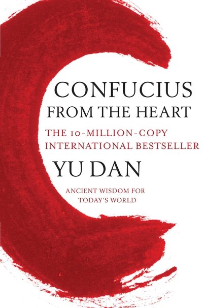 Cover for Yu Dan · Confucius from the Heart: Ancient Wisdom for Today's World (Taschenbuch) [Unabridged edition] (2010)