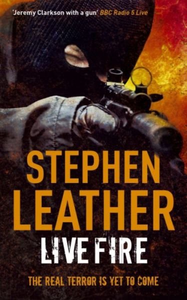 Live Fire: The 6th Spider Shepherd Thriller - The Spider Shepherd Thrillers - Stephen Leather - Livros - Hodder & Stoughton - 9780340921753 - 20 de agosto de 2009