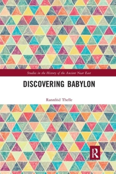 Cover for Rannfrid Thelle · Discovering Babylon - Studies in the History of the Ancient Near East (Paperback Book) (2020)