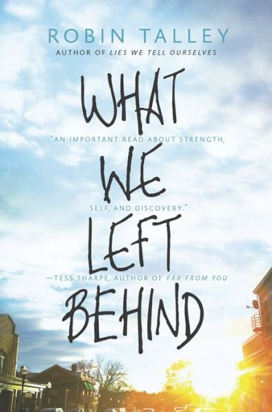 Cover for Robin Talley · What We Left Behind (Hardcover Book) (2015)