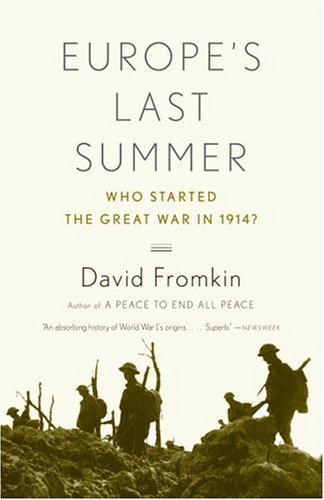 Cover for David Fromkin · Europe's Last Summer: Who Started the Great War in 1914? (Paperback Bog) [Reprint edition] (2005)