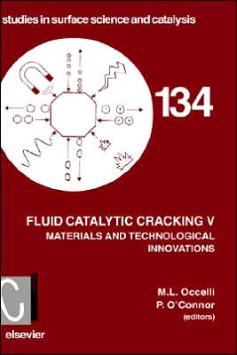 Fluid Catalytic Cracking V - Studies in Surface Science and Catalysis - Occelli, M.L. (MLO Consulting, Atlanta, GA, USA) - Books - Elsevier Science & Technology - 9780444504753 - April 27, 2001