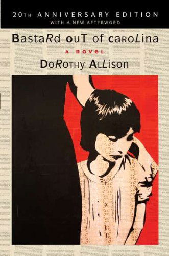 Cover for Dorothy Allison · Bastard out of Carolina: a Novel (Paperback Book) [Reprint edition] (2012)