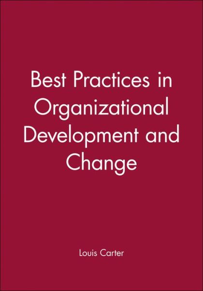 Cover for Louis Carter · Best Practices in Organizational Development and Change (Book) (2001)
