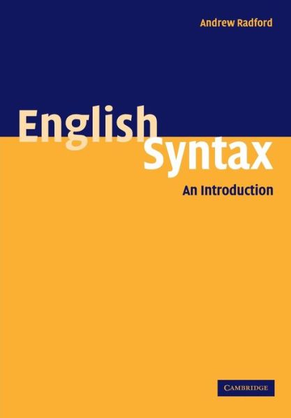 Cover for Radford, Andrew (University of Essex) · English Syntax: An Introduction (Paperback Book) (2004)