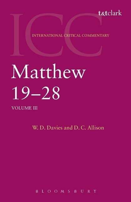 Cover for W. D. Davies · Matthew 19-28: Volume 3 - International Critical Commentary (Paperback Book) (2004)