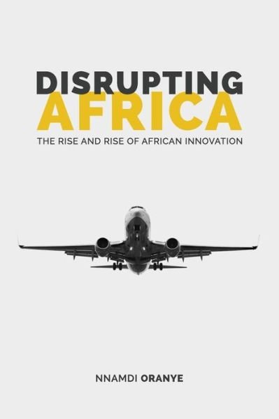 Cover for Nnamdi Oranye · Disrupting Africa (Pocketbok) (2018)