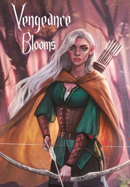 Cover for Chloe Hodge · Vengeance Blooms: Guardians of the Grove Trilogy - Guardians of the Grove (Gebundenes Buch) (2020)