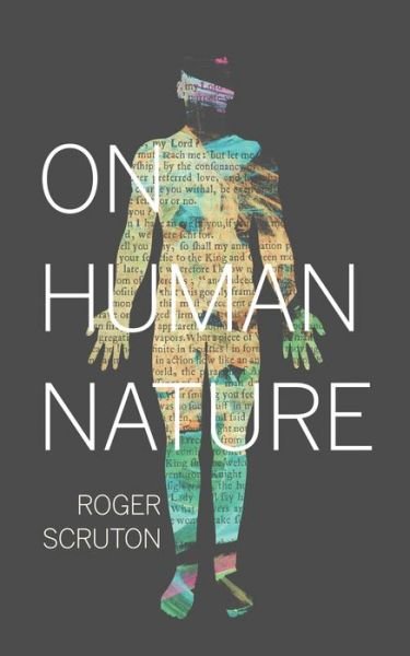 Cover for Roger Scruton · On Human Nature (Gebundenes Buch) (2017)
