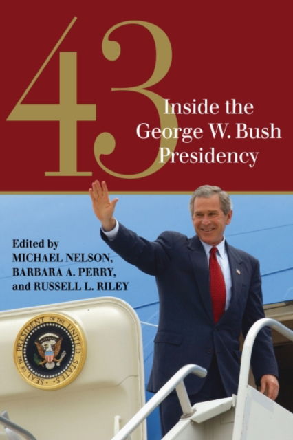 Cover for 43: Inside the George W. Bush Presidency (Paperback Book) (2022)