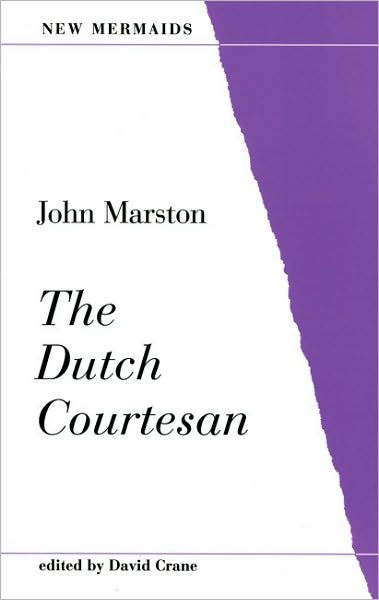 Cover for John Marston · The Dutch Courtesan - New Mermaids (Taschenbuch) (1997)