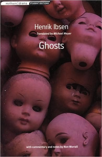 Cover for Henrik Ibsen · Ghosts - Student Editions (Paperback Book) (2008)