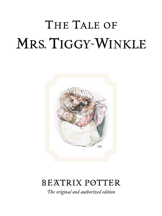 Cover for Beatrix Potter · The Tale of Mrs. Tiggy-Winkle: The original and authorized edition - Beatrix Potter Originals (Gebundenes Buch) (2002)