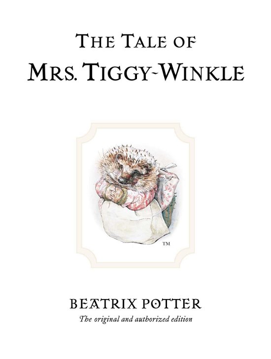 Cover for Beatrix Potter · The Tale of Mrs. Tiggy-Winkle: The original and authorized edition - Beatrix Potter Originals (Hardcover bog) (2002)
