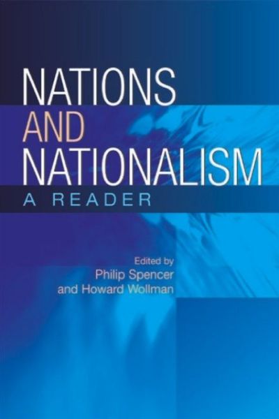 Nations and Nationalism: A Reader - Philip Spencer - Books - Edinburgh University Press - 9780748617753 - March 24, 2005