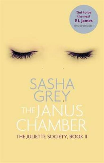 The Janus Chamber: The Juliette Society, Book II - The Juliette Society Trilogy - Sasha Grey - Books - Little, Brown Book Group - 9780751558753 - November 17, 2016