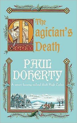 Cover for Paul Doherty · The Magician's Death (Hugh Corbett Mysteries, Book 14): A twisting medieval mystery of intrigue and suspense (Taschenbuch) (2004)