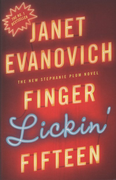 Finger Lickin' Fifteen: A fast-paced mystery full of hilarious catastrophes and romance - Janet Evanovich - Books - Headline Publishing Group - 9780755352753 - June 10, 2010