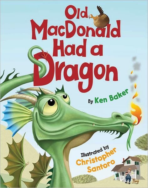 Cover for Ken Baker · Old Macdonald Had a Dragon (Innbunden bok) (2012)