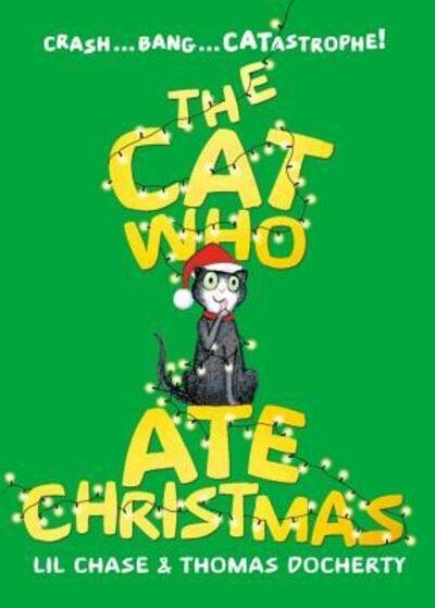 Cover for Lil Chase · The cat who ate Christmas (Bok) (2018)