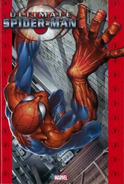 Cover for Brian M Bendis · Ultimate Spider-man Omnibus - Vol. 1 (Hardcover Book) (2012)