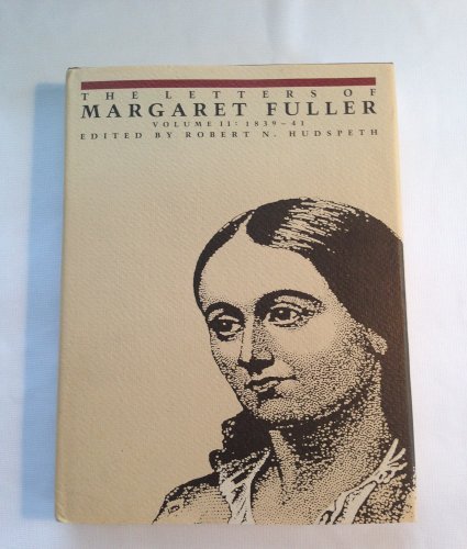 Cover for Margaret Fuller · The Letters of Margaret Fuller: 1839–1841 (Gebundenes Buch) (1983)