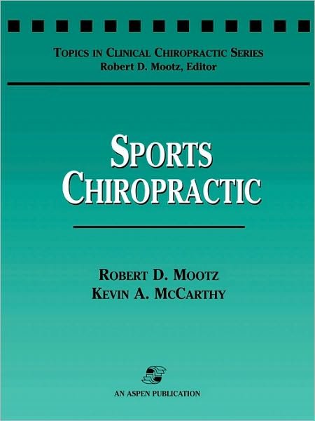 Cover for Robert D. Mootz · Sports Chiropractic (Paperback Bog) (1999)