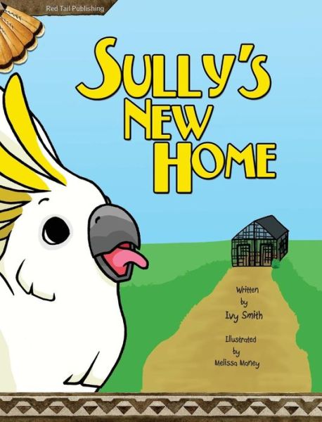 Cover for Ivy Smith · Sully's New Home (Hardcover Book) (2011)