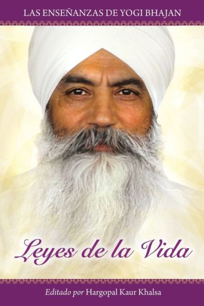 Cover for Yogi Bhajan · Leyes de la Vida (Paperback Book) (2021)